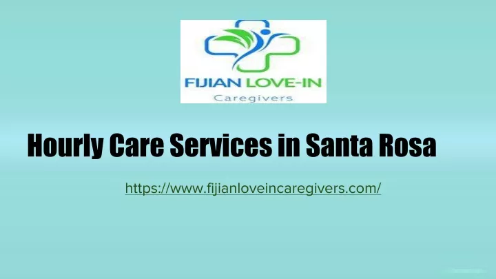 h ourly care services in santa rosa
