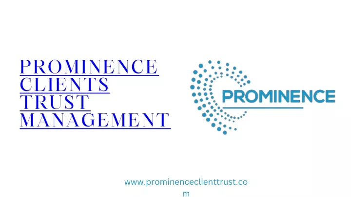 prominence clients trust management