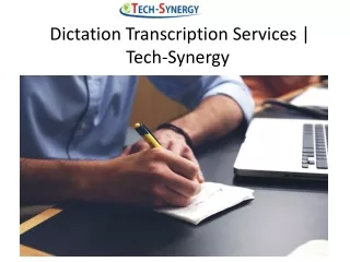 Dictation Transcription Services | Tech-Synergy