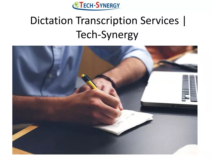dictation transcription services tech synergy