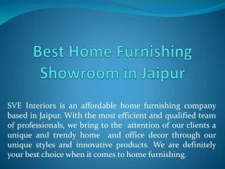 Best Home Furnishing -SVE Interior Jaipur