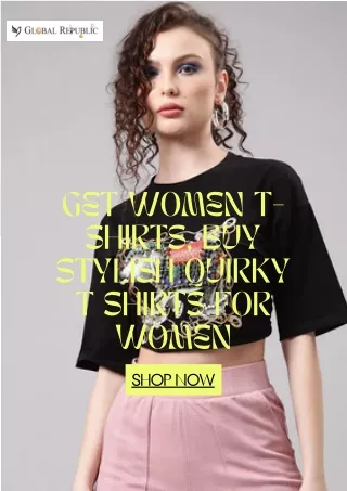 Get Womens T Shirts, Buy Stylish Quirky t shirts for women