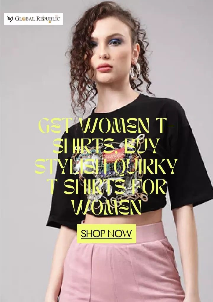 get women t shirts buy stylish quirky t shirts