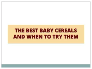 The Best Baby Cereals and When to Try Them - Danone India