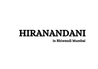Hiranandani Project In Bhiwandi Mumbai