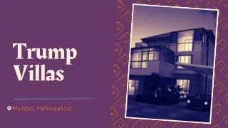 Trump Villas - The Joy Of Living At Mumbai