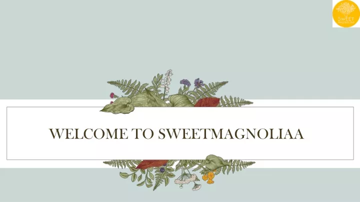 welcome to sweetmagnoliaa