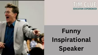 Funny Inspirational Speaker  |  Funny Educator