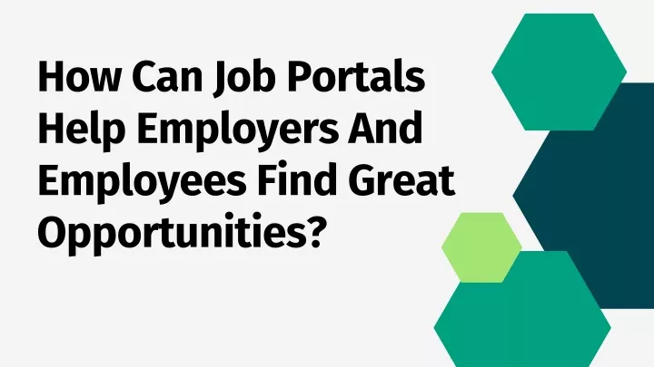 how can job portals help employers and employees