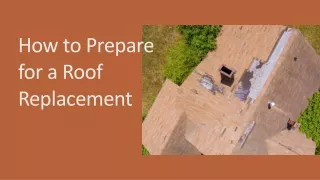 Step-by-Step Guide to Preparing for a Roof Replacement