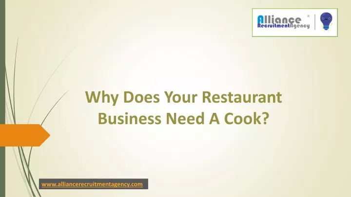 why does your restaurant business need a cook
