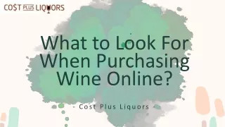What to Look For When Purchasing Wine Online?