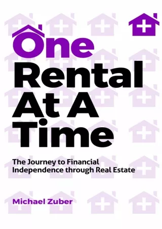 ((eBOOK) One Rental at a Time: The Journey to Financial Independence throug