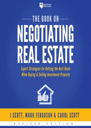 D!ownload ((eBOOK) The Book on Negotiating Real Estate: Expert Strategies f