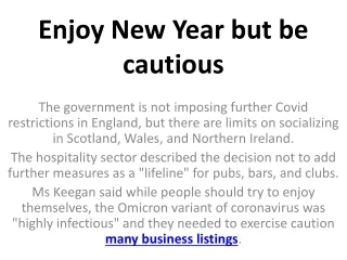 enjoy new year but be cautious