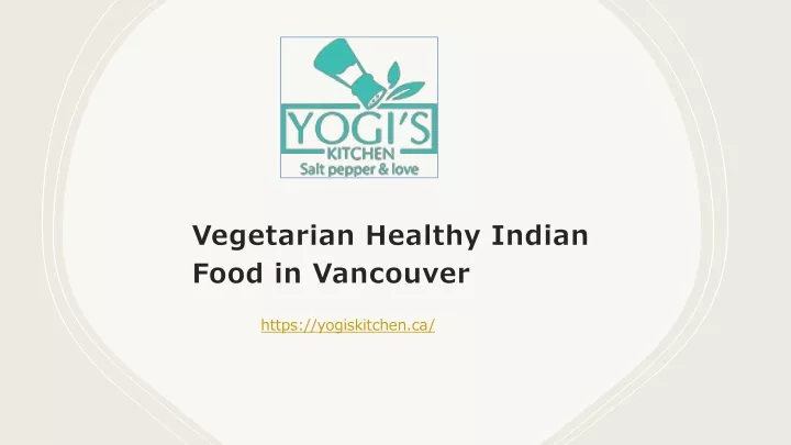 vegetarian healthy indian food in vancouver