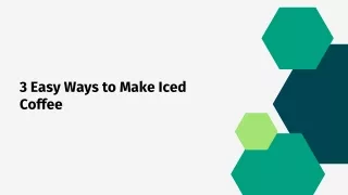 3 Easy Ways to Make Iced Coffee