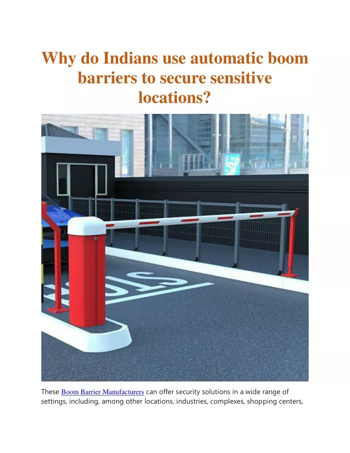 why do indians use automatic boom barriers