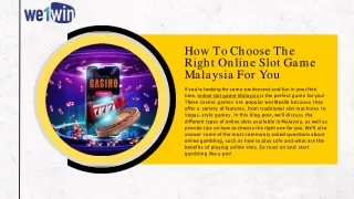 How To Choose The Right Online Slot Game Malaysia For You