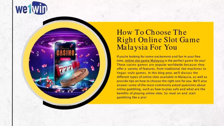 how to choose the right online slot game malaysia