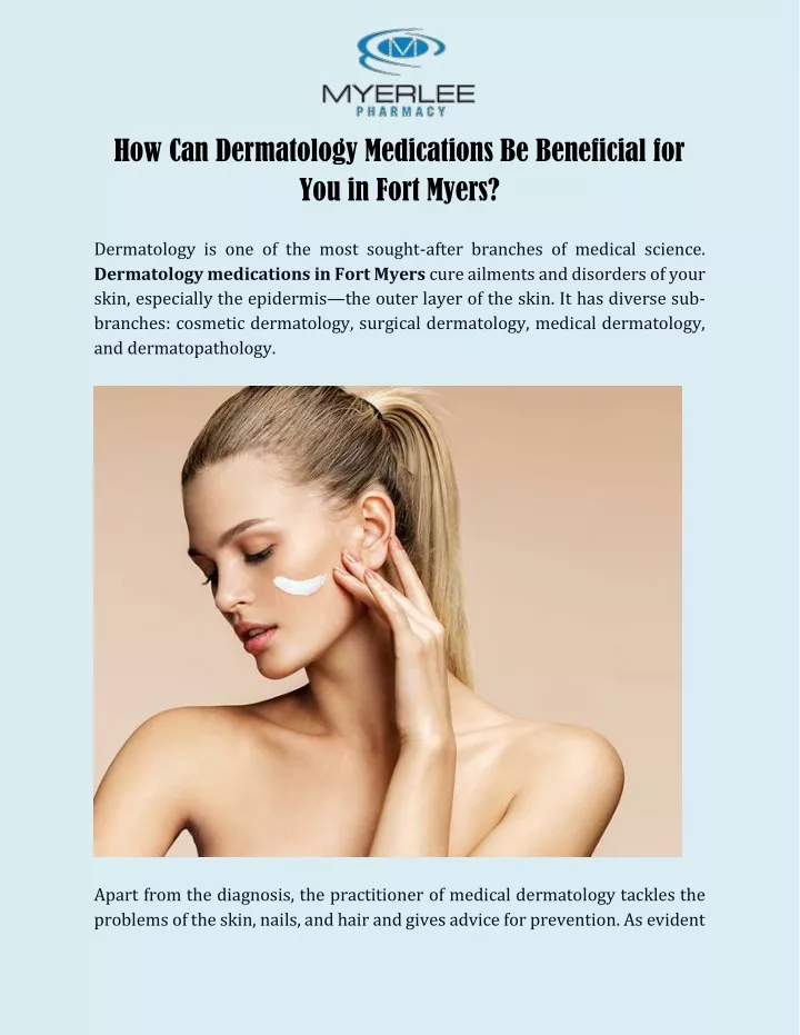 how can dermatology medications be beneficial
