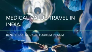 MEDICAL VALUE TRAVEL IN INDIA