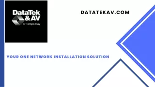 Your One Network Installation Solution