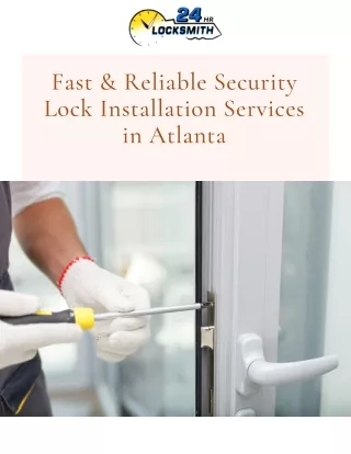 Fast & Reliable Security Lock Installation Services in Atlanta