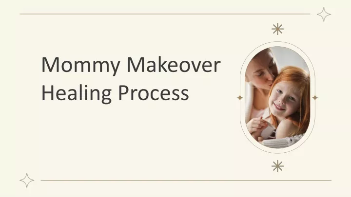 mommy makeover healing process