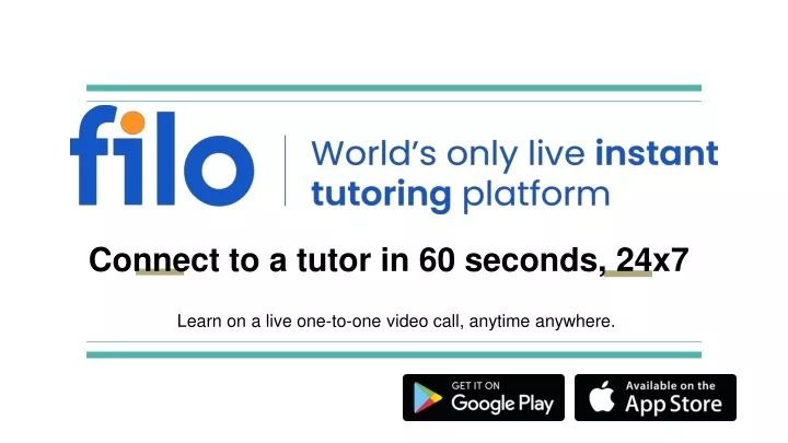 connect to a tutor in 60 seconds 24x7
