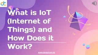 What is IoT (Internet of Things) and How Does it Work