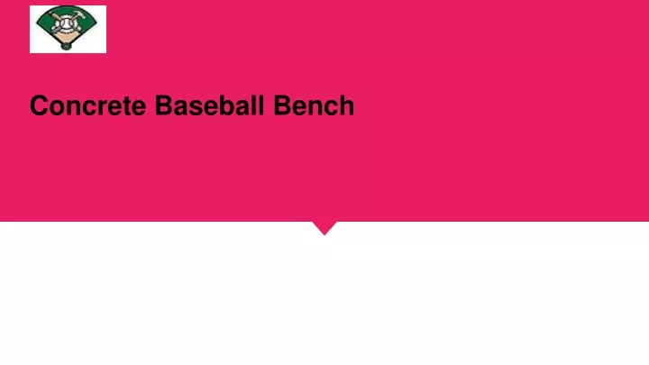 concrete baseball bench