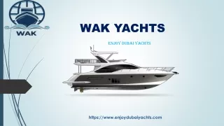 WAK YACHTS - Book Luxury Charter Yacht on Rent