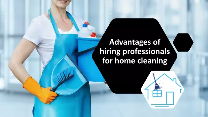 advantages of hiring professionals for home