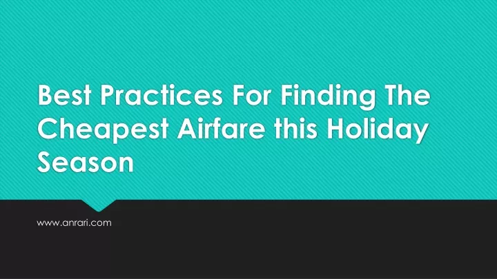 best practices for finding the cheapest airfare this holiday season