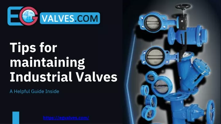 tips for maintaining industrial valves