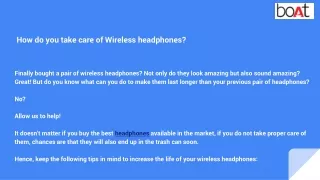 how do you take care of wireless headphones