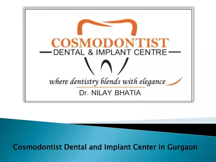 cosmodontist dental and implant center in gurgaon