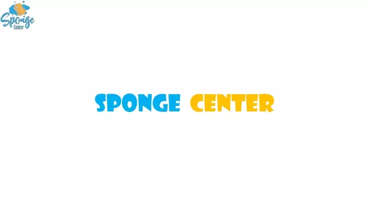 sponge center