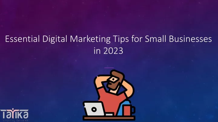 Ppt Essential Digital Marketing Tips For Small Businesses In 2023