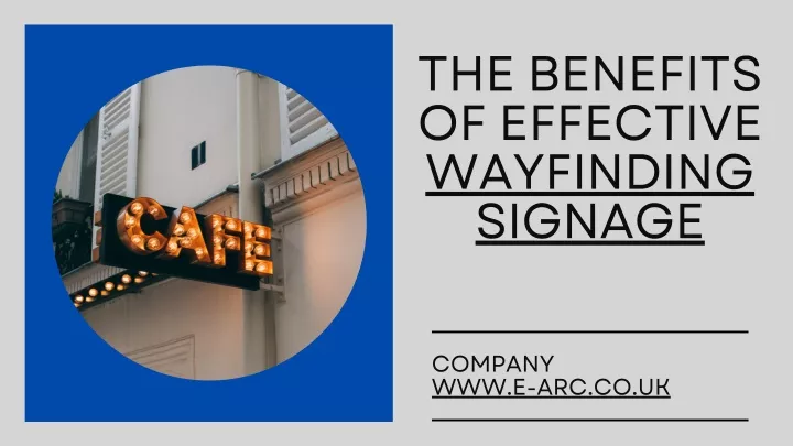 the benefits of effective wayfinding signage