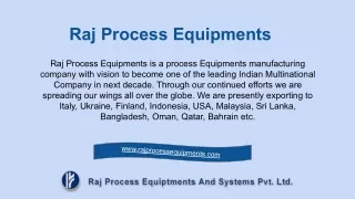 Raj Process Equipments and Systems