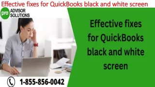 effective fixes for quickbooks black and white screen