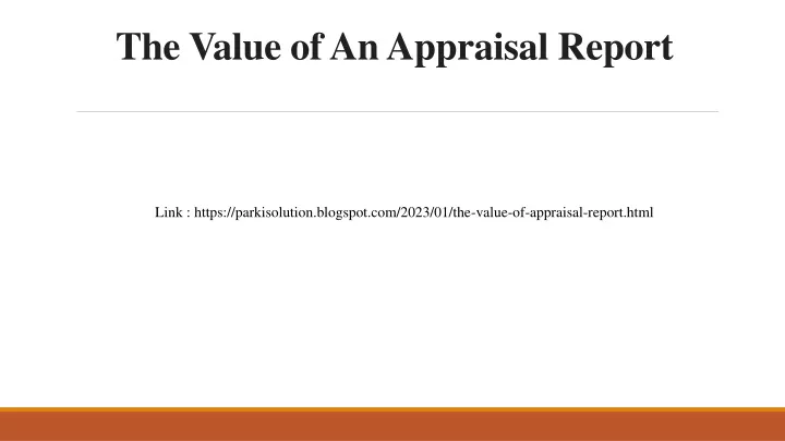 the value of an appraisal report