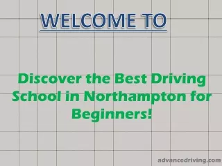 Discover the Best Driving School in Northampton for Beginners!
