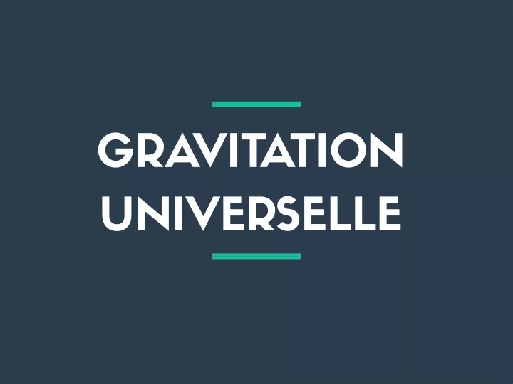 gravitation universelle