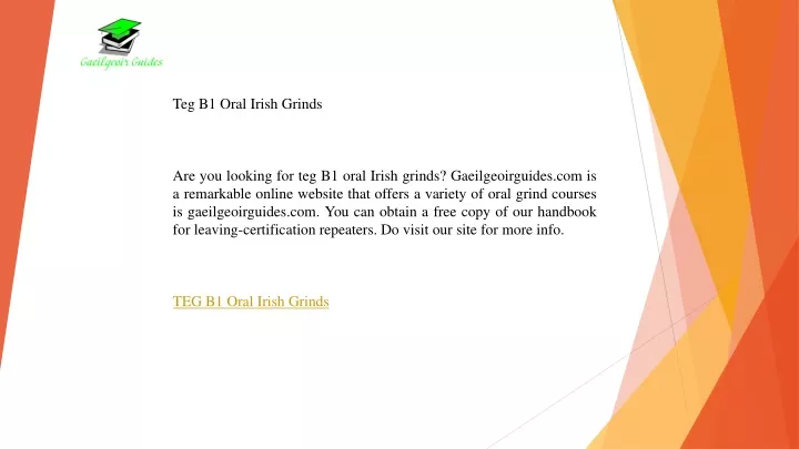 teg b1 oral irish grinds are you looking