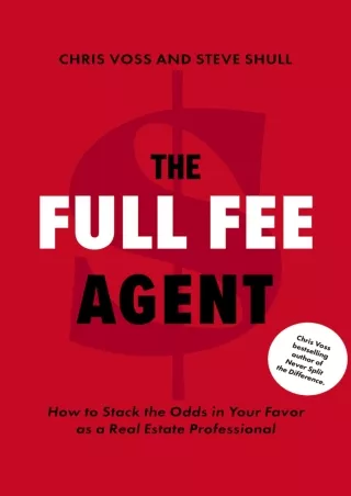 Epub d!OWNLOAD The Full Fee Agent: How to Stack the Odds in Your Favor as a