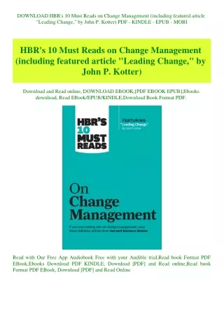 DOWNLOAD HBR's 10 Must Reads on Change Management (including featured article Leading Change  by Joh
