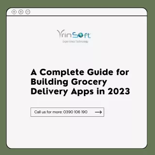 A Complete Guide for Building Grocery Delivery Apps in 2023